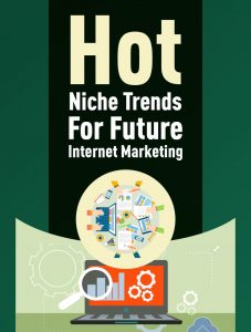 Hot Niche Trends